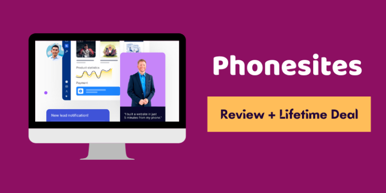 Phonesites Lifetime Deal 2023 – Review, Features, Pricing